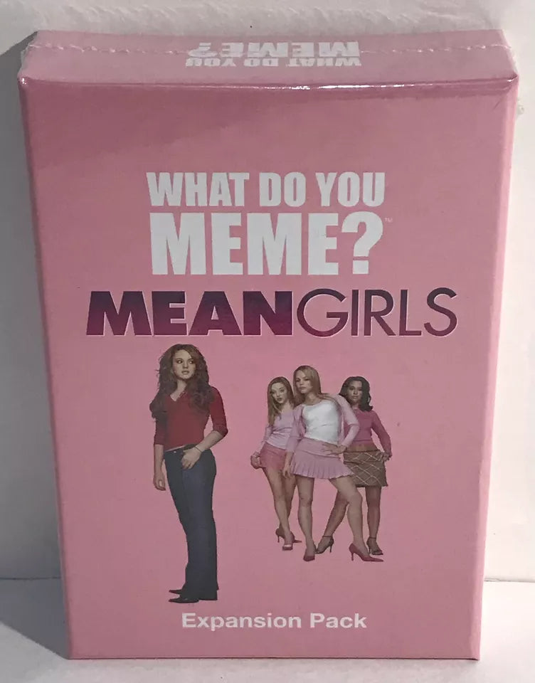 WHAT DO YOU MEME? Mean Girls Expansion Pack Game *New & Sealed*